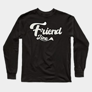 Friend zone Long Sleeve T-Shirt